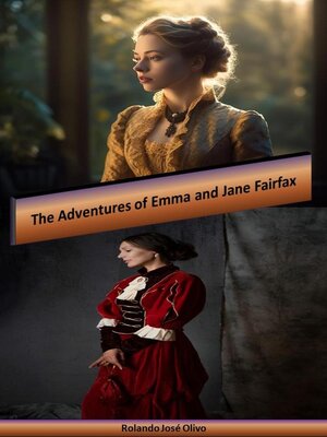 cover image of The Adventures of Emma and Jane Fairfax